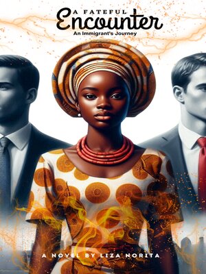cover image of A Fateful Encounter, the Immigrant's Journey